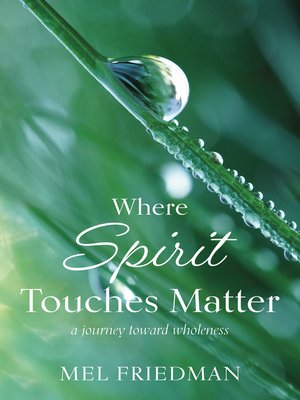 cover image of Where Spirit Touches Matter